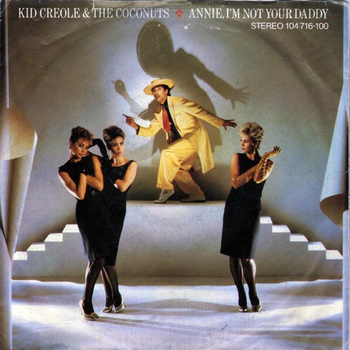 Vinyl / Kid Creole & The Coconuts* - Annie, I'm Not Your Daddy
