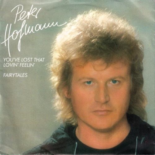 Vinyl / Peter Hofmann - You've Lost That Lovin' Feelin' / Fairytales