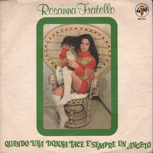 Vinyl / Rosanna Fratello - Quando Una Donna Tace È Sempre Un Angelo