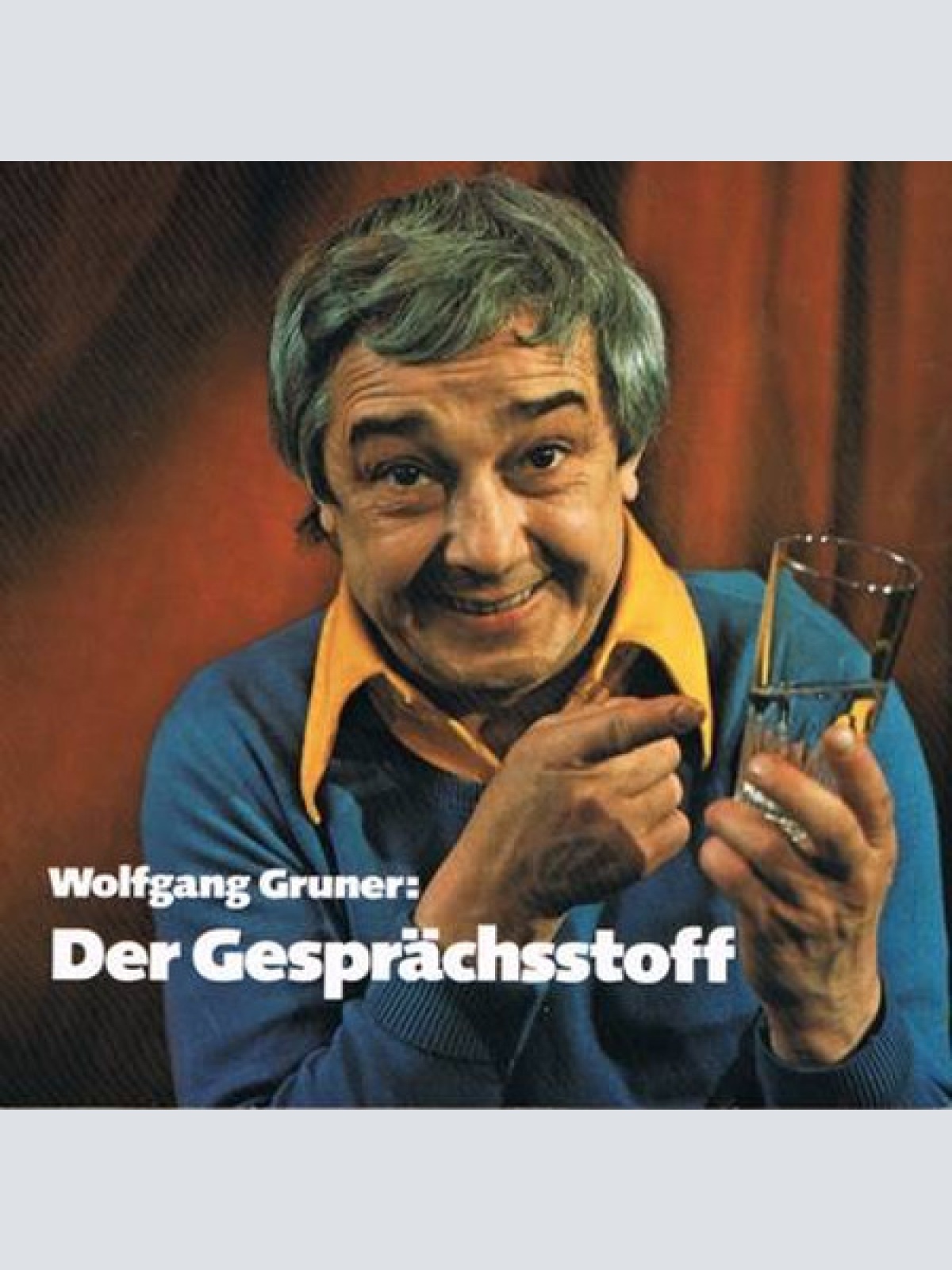 Vinyl / Wolfgang Gruner - Der Gesprächsstoff