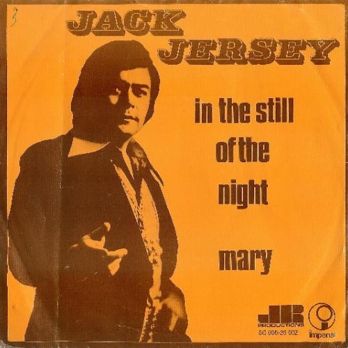 Vinyl / Jack Jersey - In The Still Of The Night / Mary
