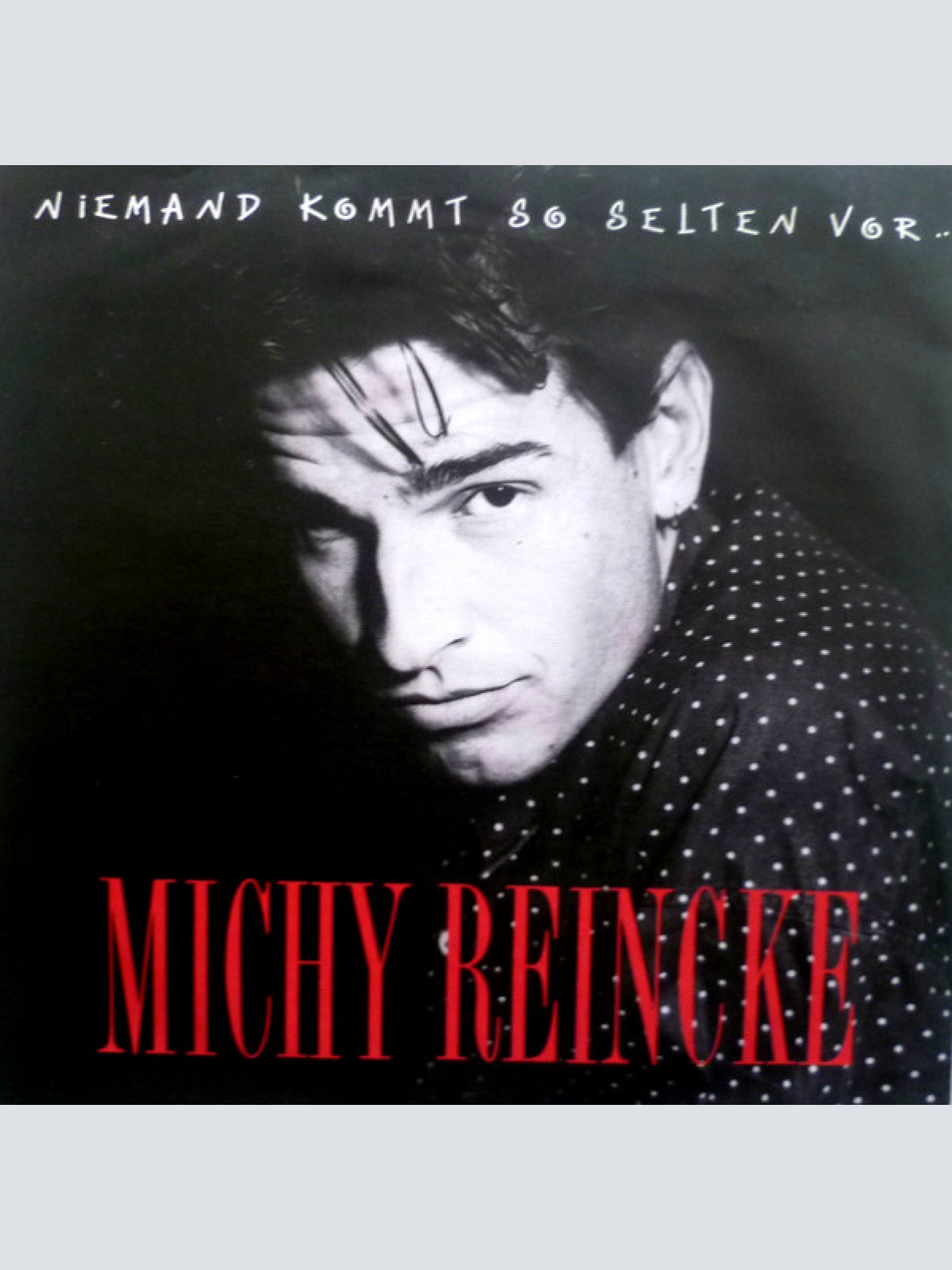 Vinyl / Michy Reincke - Niemand Kommt So Selten Vor ...