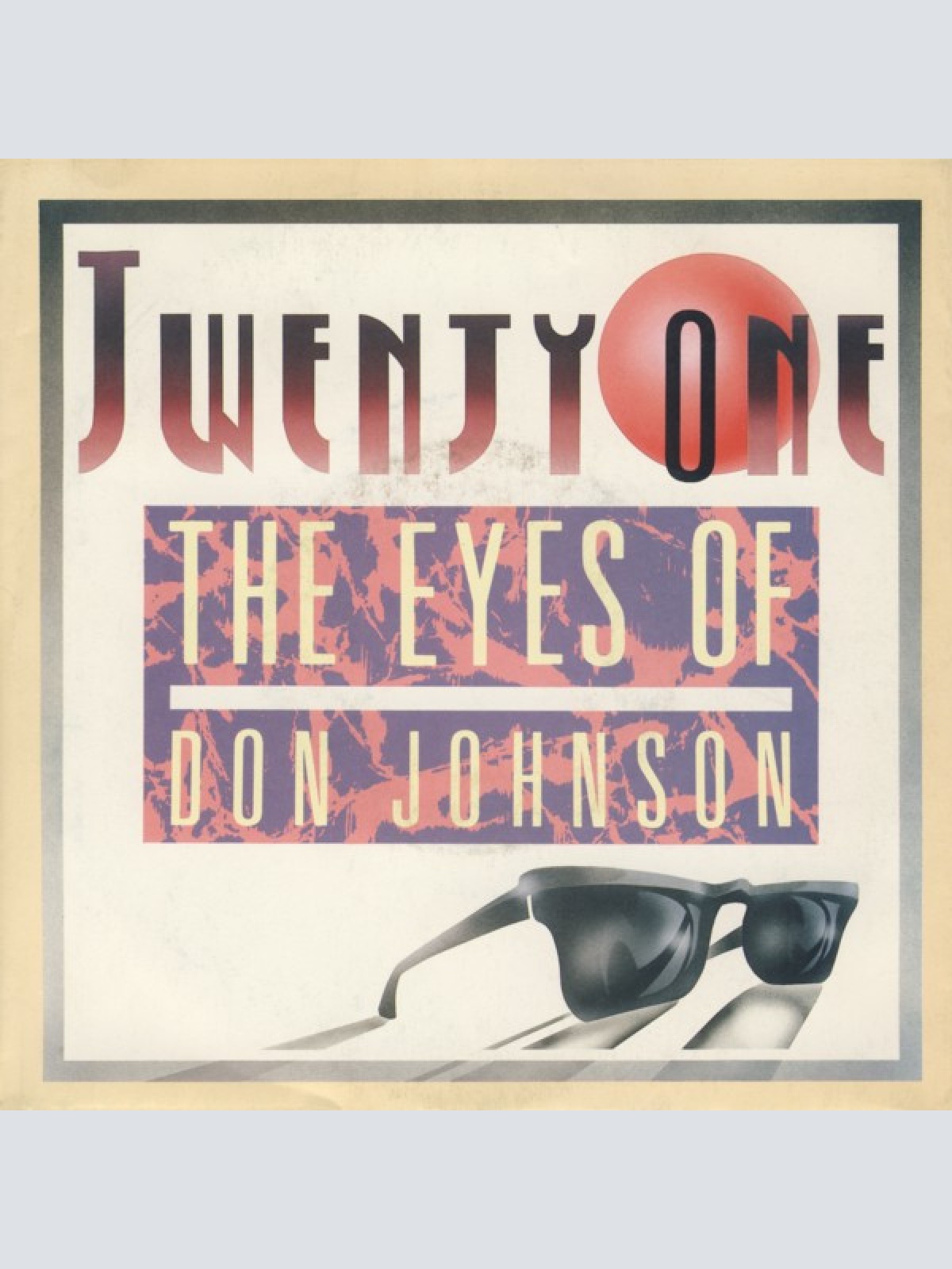 Vinyl / Twenty-One - The Eyes Of Don Johnson