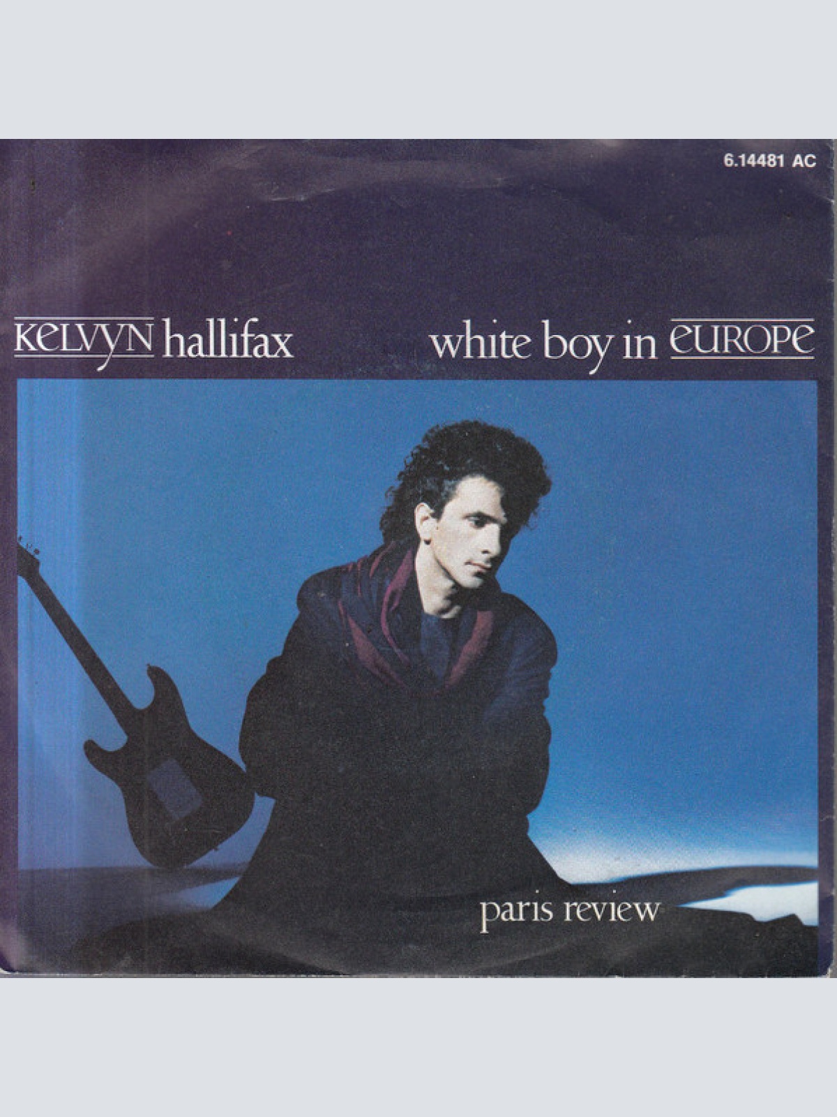 Vinyl / Kelvyn Hallifax - White Boy In Europe