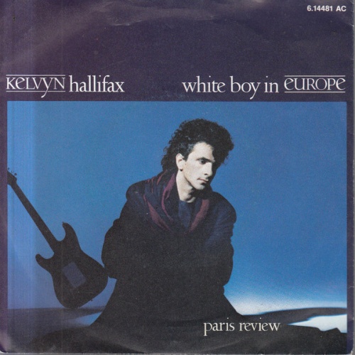 Vinyl / Kelvyn Hallifax - White Boy In Europe
