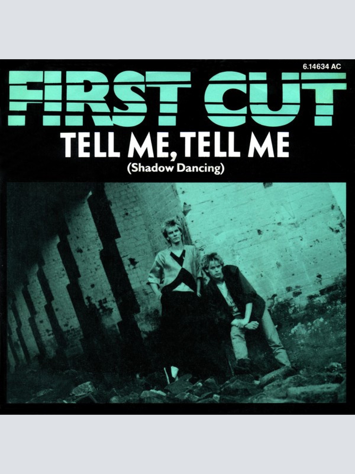 Vinyl / First Cut - Tell Me, Tell Me (Shadow Dancing)