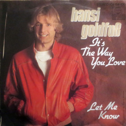Vinyl / Hansi Goldfuß - It's The Way You Love / Let Me Know