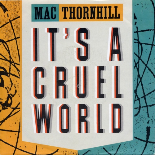 Vinyl / Mac Thornhill - It's A Cruel World
