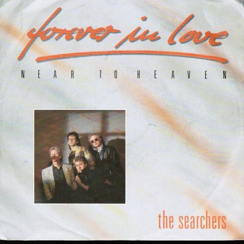 Vinyl / The Searchers - Forever In Love (Near To Heaven)
