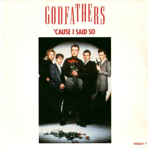 Vinyl / The Godfathers - Cause I Said So