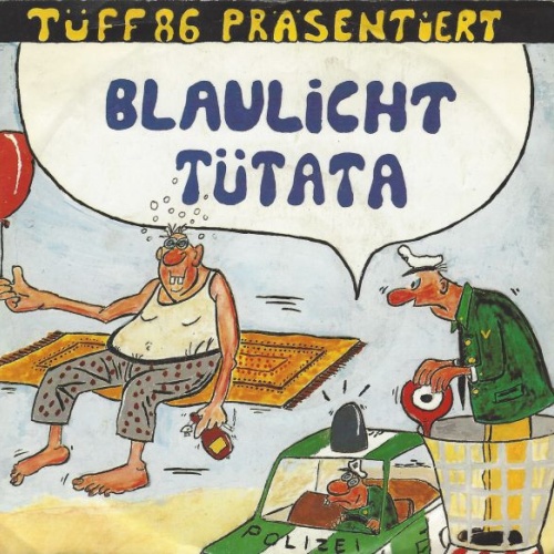 Vinyl / Tüff 86 - Blaulicht Tütata