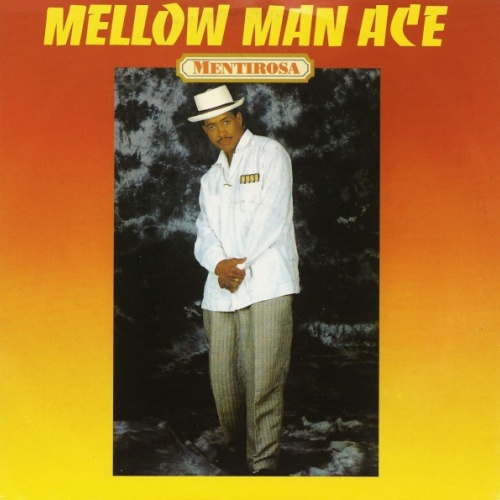 Vinyl / Mellow Man Ace - Mentirosa