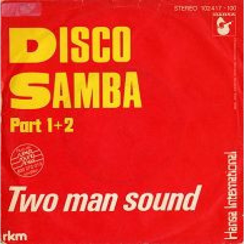 Vinyl / Two Man Sound - Disco Samba Part 1+2
