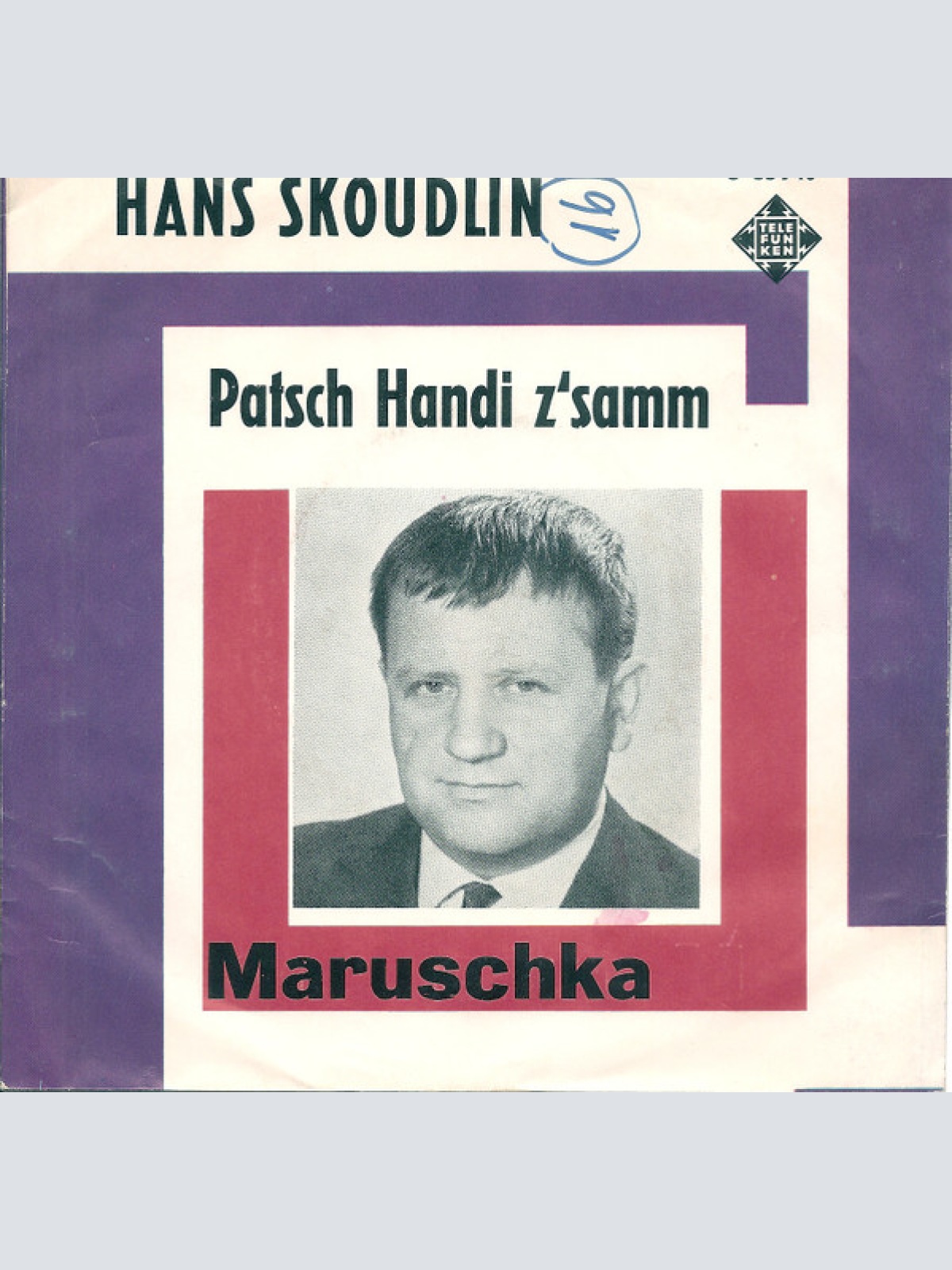Vinyl / Hans Skoudlin - Patsch Handi Z'Samm / Maruschka