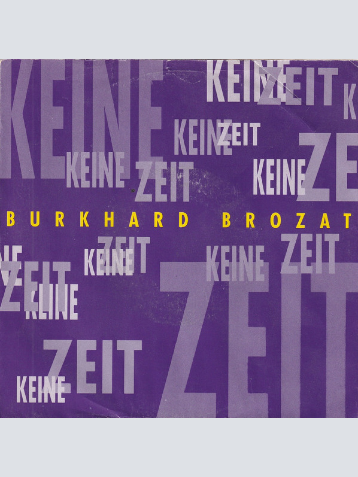 Vinyl / Burkhard Brozat - Keine Zeit
