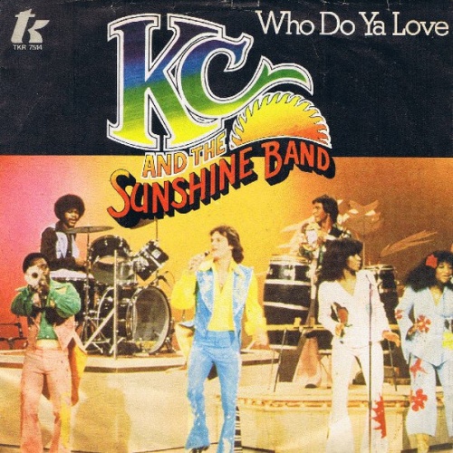 Vinyl / KC & The Sunshine Band - Who Do Ya Love