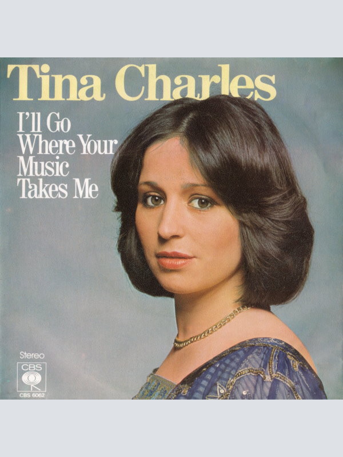 Vinyl / Tina Charles - I'll Go Where Your Music Takes Me