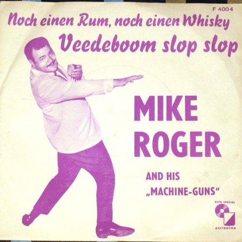 Vinyl / Mike Roger And His "Machine-Guns"* - Veedeboom-Slop-Slop