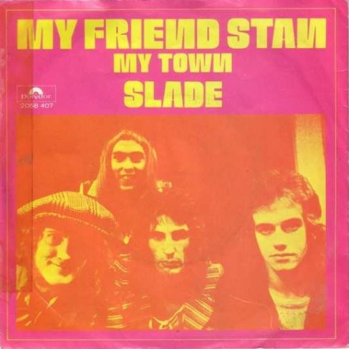 Vinyl / Slade - My Friend Stan