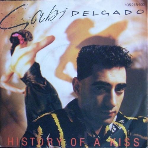 Vinyl / Gabi Delgado - History Of A Kiss