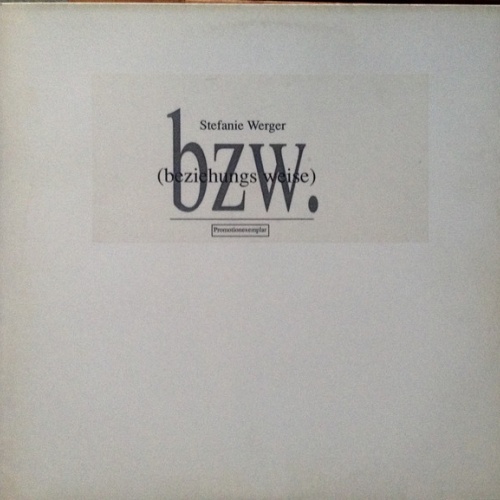Vinyl / Stefanie Werger - Bzw. (Beziehungsweise)