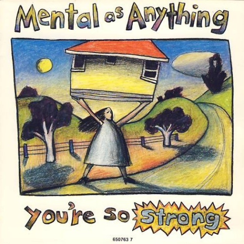 Vinyl / Mental As Anything - You're So Strong