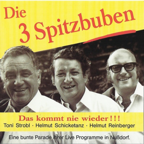 CD / Die 3 Spitzbuben - Das Kommt Nie Wieder!!!