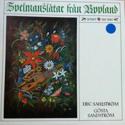 Vinyl / Eric Sahlström, Gösta Sandström - Spelmanslåtar Från Uppland
