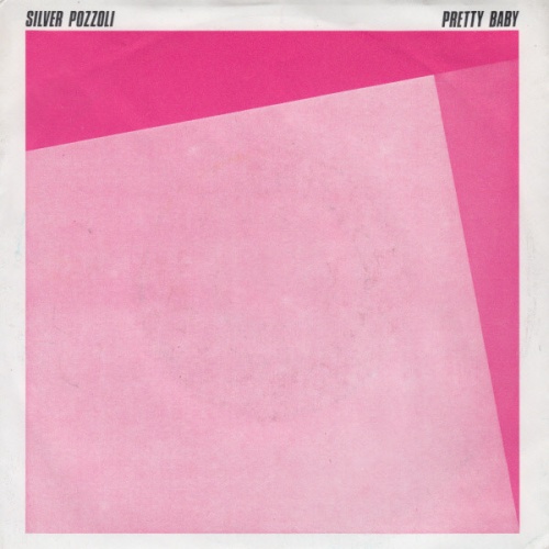 Vinyl / Silver Pozzoli* - Pretty Baby
