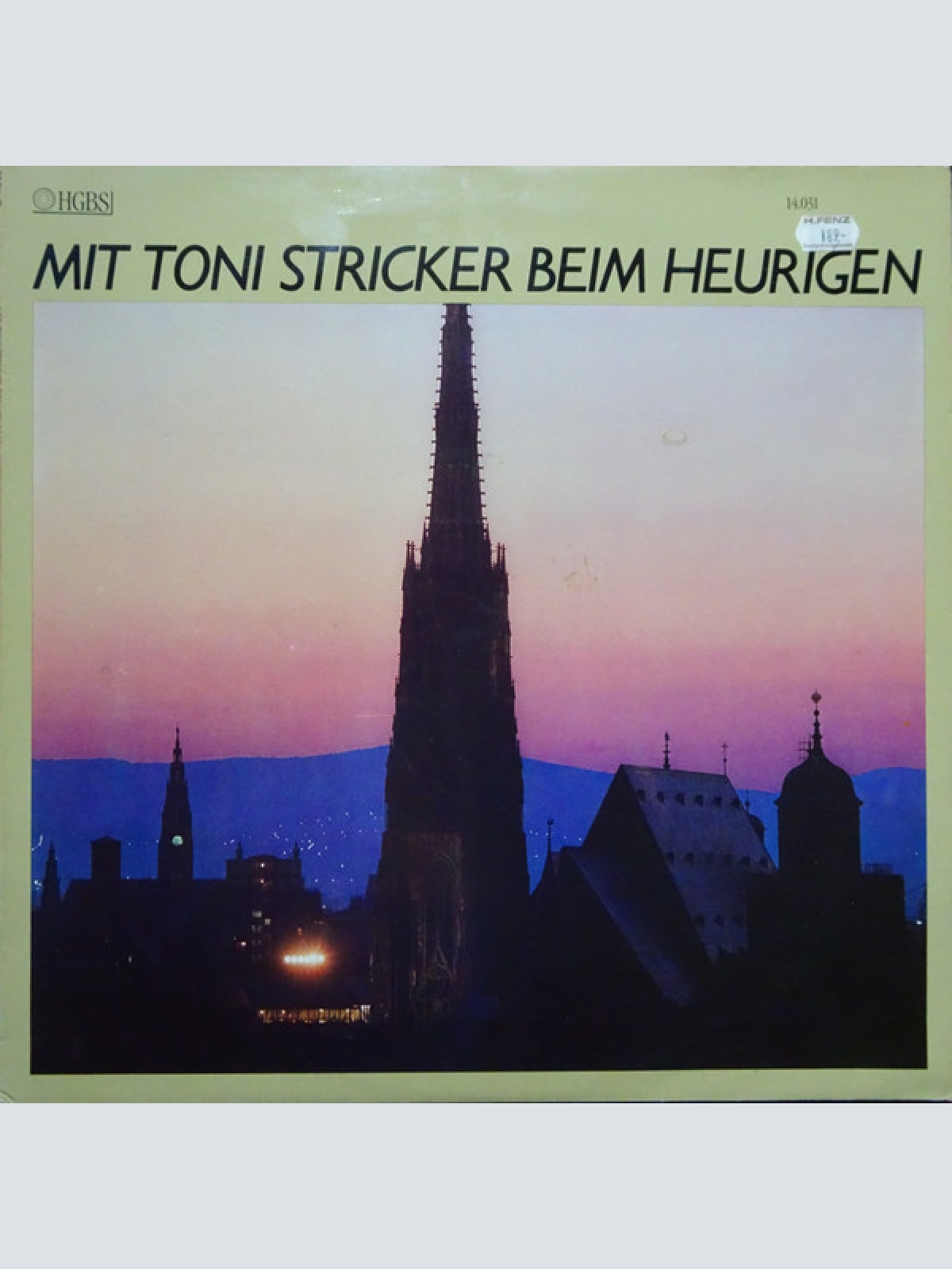 Vinyl / Toni Stricker Und Seine Wiener Schrammeln* - Mit Toni Stricker Beim Heurigen