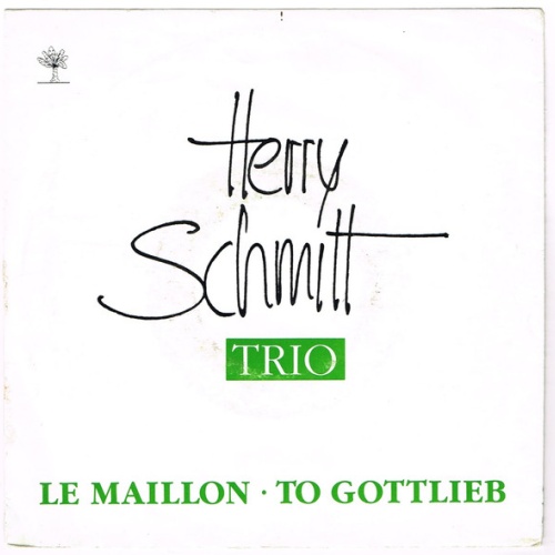 Vinyl / Herry Schmitt Trio - Le Maillon / To Gottlieb