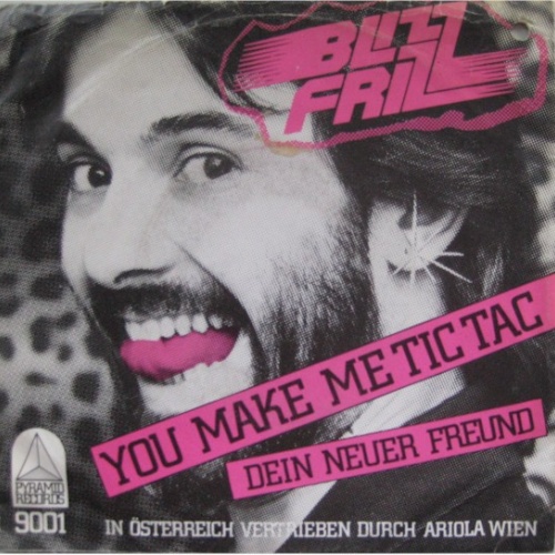 Vinyl / BLIZZ FRIZZ - You Make Me Tic Tac / Dein Neuer Freund