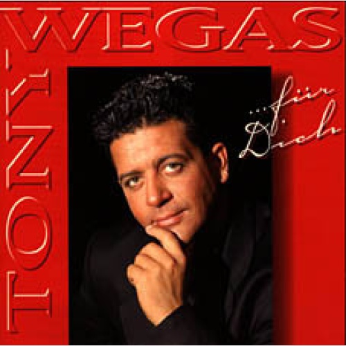 CD / Tony Wegas - ... Für Dich