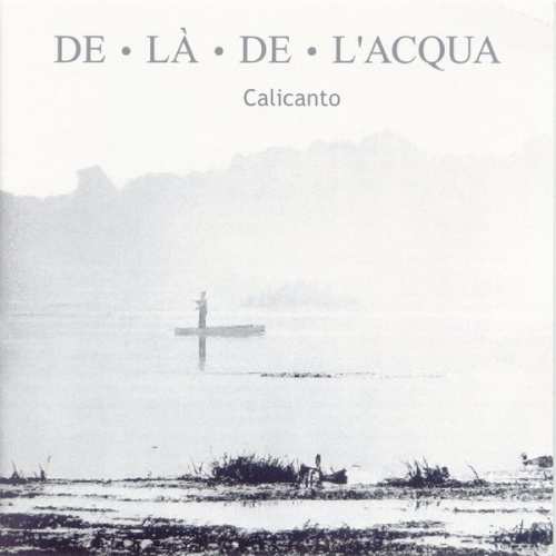 Vinyl / Calicanto - De La De L'Acqua