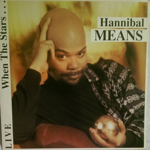 Vinyl / Hannibal Means - Live - When The Stars...