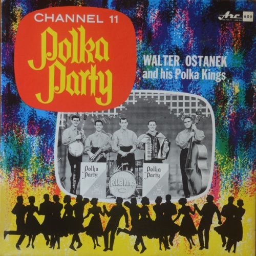 Vinyl / Walter Ostanek And His Polka Kings - Channel 11 Polka Party