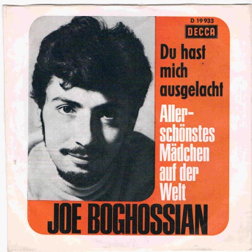 Vinyl / Joe Boghossian - Du Hast Mich Ausgelacht / Allerschönstes Mädchen Auf Der Welt
