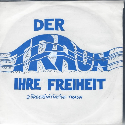 Vinyl / Bürgerinitiative Traun - Der Traun Ihre Freiheit