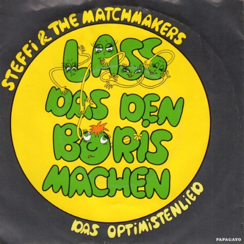 Vinyl / Steffi & The Matchmakers - Lass Das Den Boris Machen