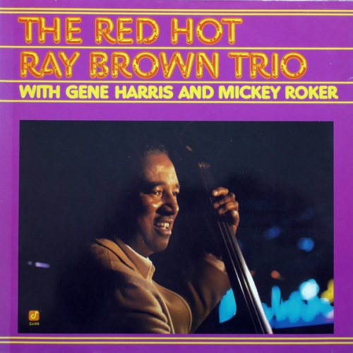 Vinyl / Ray Brown Trio - The Red Hot Ray Brown Trio