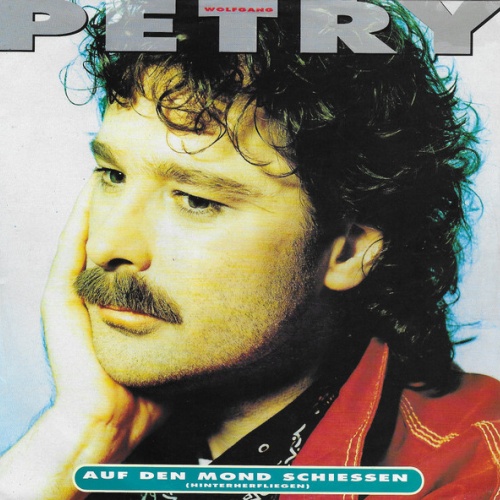 Vinyl / Wolfgang Petry - Auf Den Mond Schiessen (Hinterherfliegen)