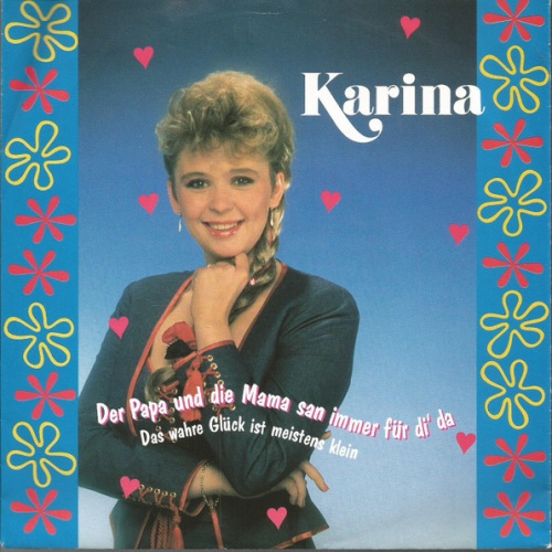 Vinyl / Karina (23) - Der Papa Und Die Mama San Immer Für Di' Da