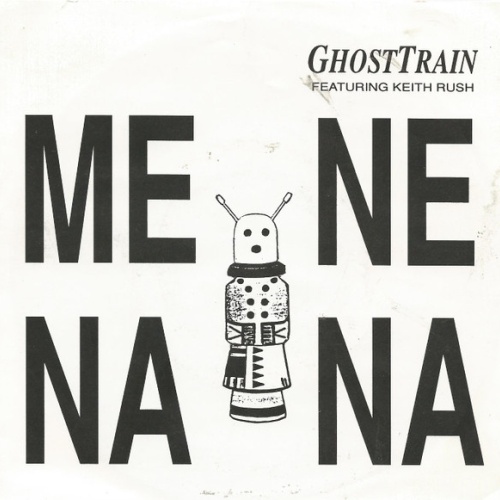 Vinyl / GhostTrain* Featuring Keith Rush - Me Ne Nana