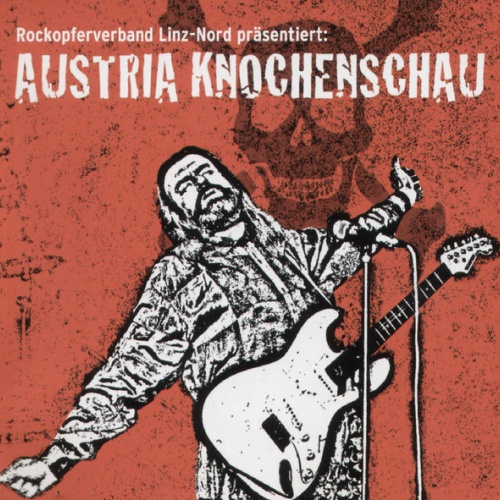 CD / Austria Knochenschau - Rockopferverband Linz-Nord Präsentiert: Austria Knochenschau