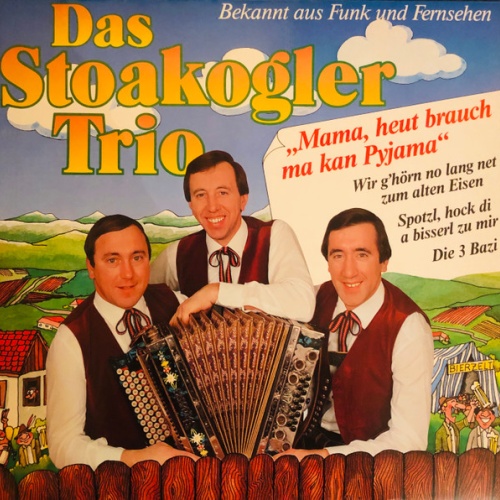 Vinyl / Das Stoakogler Trio* - Mama, Heut Brauch Ma Kan Pyjama