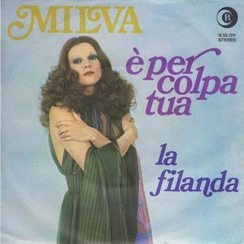 Vinyl / Milva - È Per Colpa Tua
