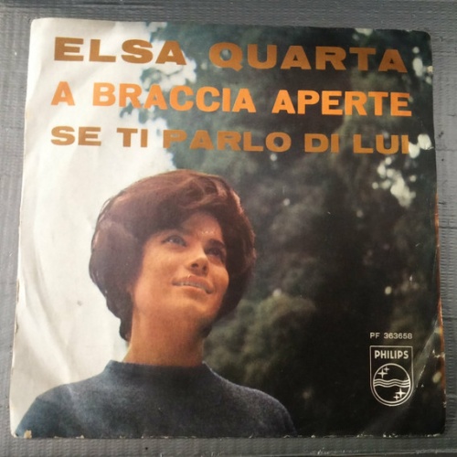 Vinyl / Elsa Quarta - A Braccia Aperte / Se Ti Parlo Di Lui