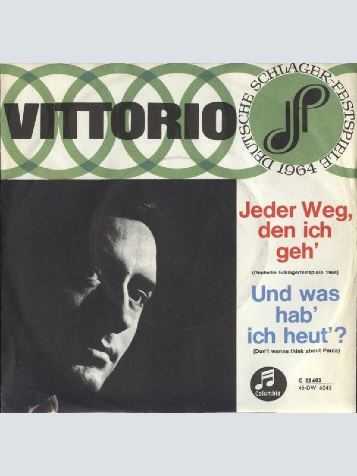 Vinyl / Vittorio* - Jeder Weg, Den Ich Geh' / Und Was Hab' Ich Heut'?