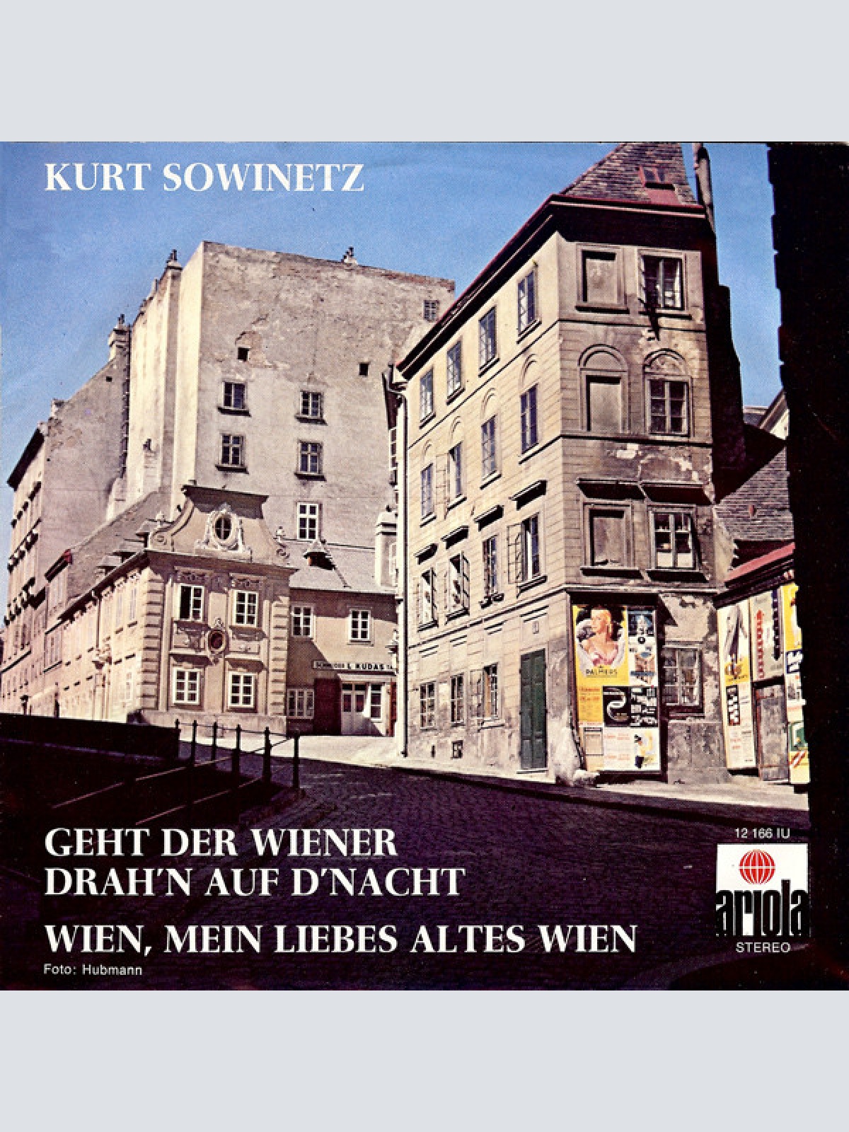 Vinyl / Kurt Sowinetz - Geht Der Wiener Drah'n Auf D'Nacht / Wien, Mein Liebes Altes Wien
