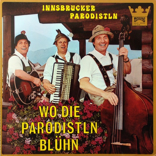 Vinyl / Innsbrucker Parodistln* - Wo Die Parodistln Blühn